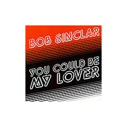 Bob Sinclar You Could Be My Lover USED VINYL 12INCH 33 S RPM