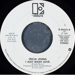 Tricia Johns I Just Want Love USED VINYL 7INCH 45 RPM PROMO