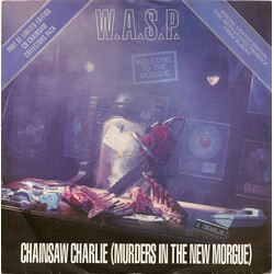 W.A.S.P. Chainsaw Charlie (Murders In The New Morgue) USED VINYL 7INCH 45 RPM SINGLE ETCHED LIMITED EDITION