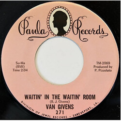 Van Givens Waitin' In The Waitin' Room USED VINYL 7INCH 45 RPM SINGLE