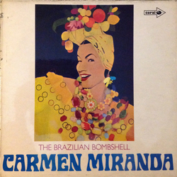 Carmen Miranda The Brazilian Bombshell Vinyl LP USED
