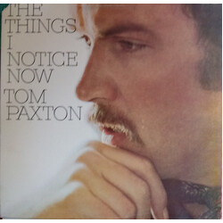 Tom Paxton The Things I Notice Now Vinyl LP USED