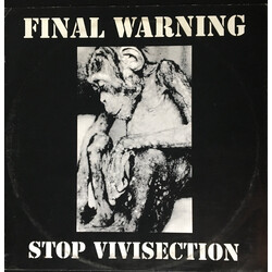 Final Warning (3) Stop Vivisection...By Any Means Necessary Vinyl LP USED