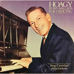 Hoagy Carmichael Hoagy Plays Ballads For Dancing Vinyl LP USED