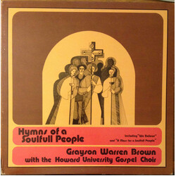 Grayson Warren Brown / The Howard University Gospel Choir Hymns Of A Soulfull People Vinyl LP USED