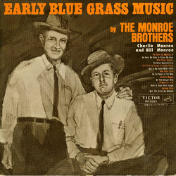 Monroe Brothers Early Blue Grass Music Vinyl LP USED