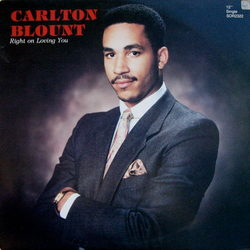 Carlton Blount Right On Loving You Vinyl 12" USED