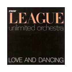 The League Unlimited Orchestra Love And Dancing Vinyl LP USED
