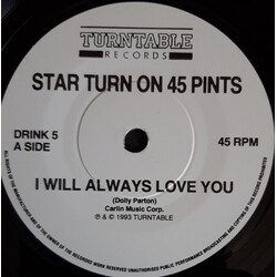 Star Turn On 45 Pints I Will Always Love You USED VINYL 7INCH SINGLE