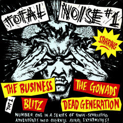 The Business / The Gonads / Blitz (3) / Dead Generation Total Noise #1 USED VINYL 7INCH 33 S RPM 45 RPM EP