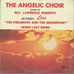 The Angelic Choir "The President And The Missionary" - When I Get Home - Vinyl LP USED