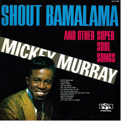 Mickey Murray Shout Bamalama And Other Super Soul Songs Vinyl LP USED