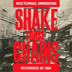 Nocturnal Emissions Shake Those Chains Rattle Those Cages Vinyl LP USED