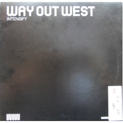 Way Out West Intensify Vinyl 12" USED