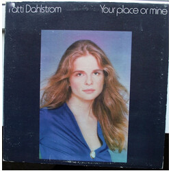 Patti Dahlstrom Your Place Or Mine Vinyl LP USED