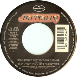 The Kentucky Headhunters Only Daddy That'll Walk The Line USED VINYL 7INCH 45 RPM