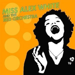 Miss Alex White & The Red Orchestra Miss Alex White & The Red Orchestra Vinyl LP USED