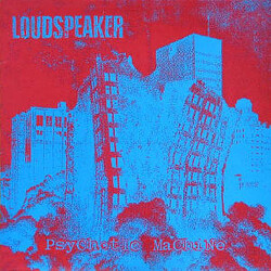 Loudspeaker Psychotic Machine USED VINYL 12INCH