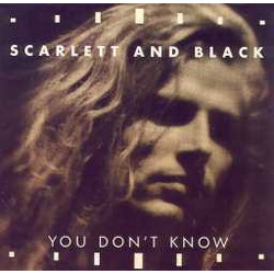Scarlett & Black You Don't Know USED VINYL 12INCH 45 RPM