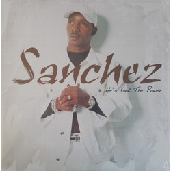Sanchez He's Got The Power Vinyl LP USED