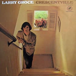 Larry Groce Crescentville Vinyl LP USED