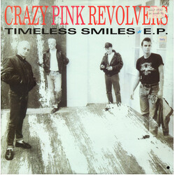 Crazy Pink Revolvers Timeless Smiles E.P. USED VINYL 12INCH EP SINGLE