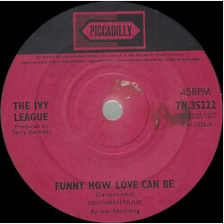 The Ivy League Funny How Love Can Be USED VINYL 7INCH 45 RPM SINGLE
