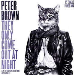 Peter Brown (2) They Only Come Out At Night USED VINYL 12INCH SINGLE 33 S RPM