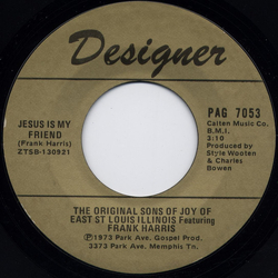 The Original Sons Of Joy Of East St Louis Illinois Jesus Is My Friend / I Must Tell Jesus Vinyl 7" USED