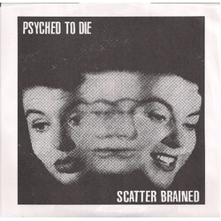 Psyched To Die Scatter Brained USED VINYL 7INCH 45 RPM