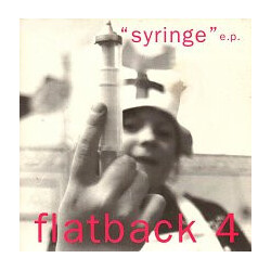 Flatback 4 (2) Syringe EP USED VINYL 7INCH EP