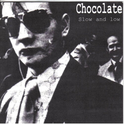Chocolate (3) Slow And Low USED VINYL 7INCH