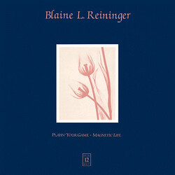 Blaine L. Reininger Playin' Your Game / Magnetic Life VINYL 12" USED