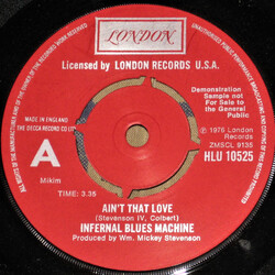 Infernal Blues Machine Ain't That Love USED VINYL 7INCH 45 RPM SINGLE PROMO