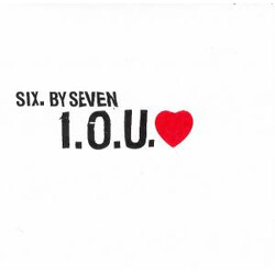 Six By Seven I.O.U. e USED VINYL 7INCH SINGLE