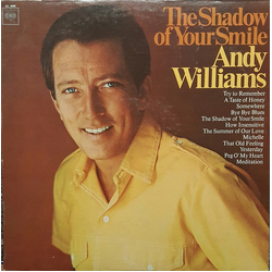 Andy Williams The Shadow Of Your Smile Vinyl LP USED