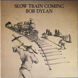 Bob Dylan Slow Train Coming Vinyl LP USED