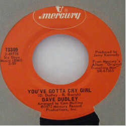 Dave Dudley You've Gotta Cry Girl / The Arms Of A Satisfied Woman USED VINYL 7INCH 45 RPM SINGLE