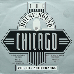 Various The House Sound Of Chicago - Vol. III - Acid Tracks Vinyl LP USED