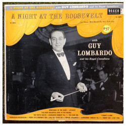 Guy Lombardo And His Royal Canadians A Night At The Roosevelt Vinyl LP USED