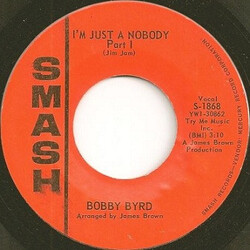 Bobby Byrd I'm Just A Nobody USED VINYL 7INCH 45 RPM STYRENE