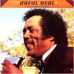 Raful Neal I've Been Mistreated Vinyl LP USED