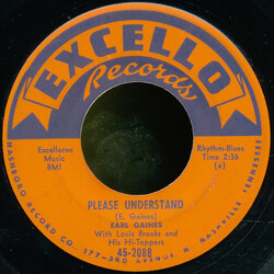 Earl Gaines / Louis Brooks And His Hi-Toppers Please Understand / I Don't Need You Now USED VINYL 7INCH 45 RPM SINGLE