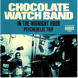 The Chocolate Watchband In The Midnight Hour / Psychedelic Trip USED VINYL 7INCH 45 RPM RECORD STORE DAY SINGLE LIMITED EDITION MONO