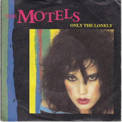 The Motels Only The Lonely USED VINYL 7INCH 45 RPM SINGLE