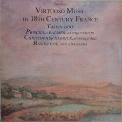 Taskin Trio / Priscilla Palmer / Christopher Herrick / Roger Doe Virtuoso Music In 18th Century France Vinyl LP USED