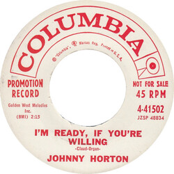 Johnny Horton I'm Ready, If You're Willing / Take Me Like I Am USED VINYL 7INCH 45 RPM PROMO