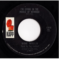 Bob Wills I'm Living In The Middle Of Nowhere USED VINYL 7INCH 45 RPM SINGLE STYRENE