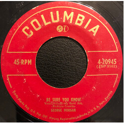 George Morgan (2) Be Sure You Know / Whistle My Love USED VINYL 7INCH 45 RPM