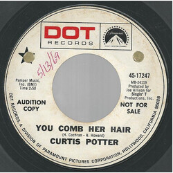 Curtis Potter You Comb Her Hair USED VINYL 7INCH 45 RPM PROMO